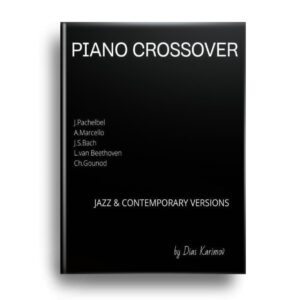 Crossover Piano Book – Jazz & Contemporary Versions arranged by Dias Karimov – sheet music PDF download
